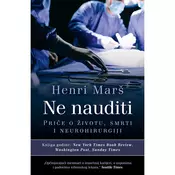 Ne nauditi - Price o životu, smrti i neurohirurgiji