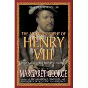 AUTOBIOGRAPHY OF HENRY VIII