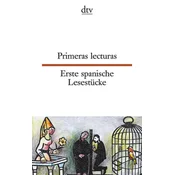 Erste spanische Lesestücke. Primeras lecturas