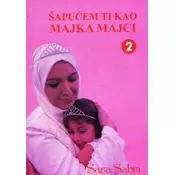 Šapucem ti kao majka majci 2
