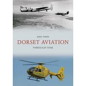 Dorset Aviation Through Time