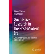 Qualitative Research in the Post-Modern Era