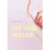Der Tanz der Lilie
