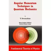 Angular Momentum Techniques in Quantum Mechanics