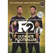 F2: Ultimate Footballer: BECOME THE PERFECT FOOTBALLER WITH THE F2S NEW BOOK!