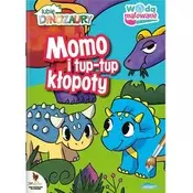 Moje Dinozaury. Momo i tup-tup kłopoty