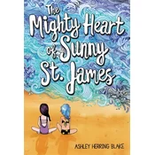 The Mighty Heart of Sunny St. James