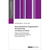 Gesundheitliche Ungleichheit - Auf dem Weg von Daten zu Taten