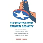 The Contest over National Security
