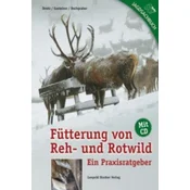 Fütterung von Reh- und Rotwild, m. CD-ROM