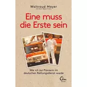 Eine muss die Erste sein