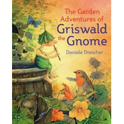 Garden Adventures of Griswald the Gnome