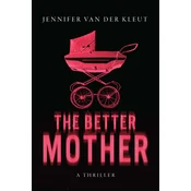 The Better Mother
