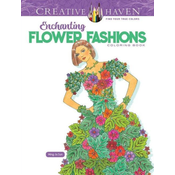 Creative Haven Enchanting Flower Fashions Coloring Book