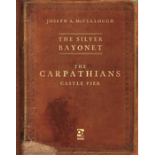 Silver Bayonet: The Carpathians