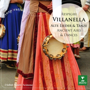 RESPIGHI:VILLANELLA/ALTE LIEDER & TANZE