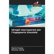 Idrogel macroporosi per lingegneria tissutale