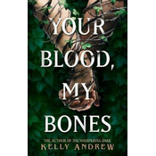 Your Blood, My Bones