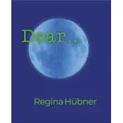Regina Hübner: Dear ...