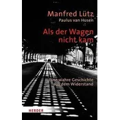 Als der Wagen nicht kam