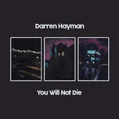 Darren Hayman - You Will Not Die (Limited Edition) (2 LP)