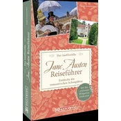 Der inoffizielle Jane Austen Reiseführer