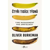 Melvil Publishing Štiri tisoč tednov - Oliver Burkeman