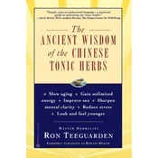 Ancient Wisdom of the Chinese Tonic Herbs