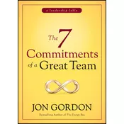 The 7 Commitments of a Great Team