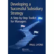 Developing a Successful Subsidiary Strategy
