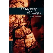 Oxford Bookworms Library: Level 2:: The Mystery of Allegra