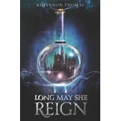 Long May She Reign