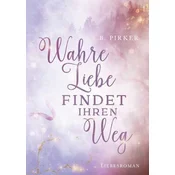 Wahre Liebe findet ihren Weg