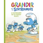 Grandir avec les Schtroumpfs  - Tome 10 - Le Schtroumpf qui se sentait rejeté