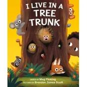 I Live in a Tree Trunk