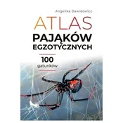 Atlas pająków egzotycznych. 100 gatunków