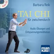 Tai Chi für zwischendurch, 1 Audio-CD