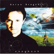 posneti mediji GORAN BREGOVIĆ - SONGBOOK, (5000486195)