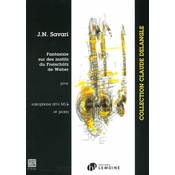 SAVARI:FANTAISIE SUR DES MOTIFS DU FREISCHUTZ DE WEBER ALTO SAX ET PIANO