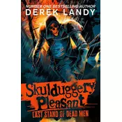 Skulduggery Pleasant 08. Last Stand of Dead Men
