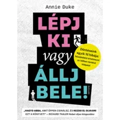 Lépj ki vagy állj bele!