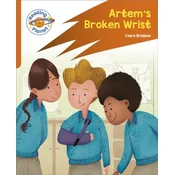 Reading Planet: Rocket Phonics - Target Practice - Artems Broken Wrist - Orange