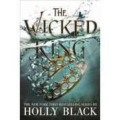 Wicked King (The Folk of the Air #2)