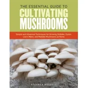 Essential Guide to Cultivating Mushrooms