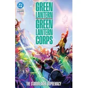 Green Lantern/Green Lantern Corps: The Starbreaker Supremacy