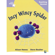 Rigby Star Phonic Guided Reading Lilac Level: Incy Wincy Spider Teaching Version