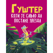Gušter koji je sanjao da postane zvezda
