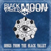 Black Valley Moon - Songs From The Black Valley (LP)