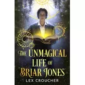 The Unmagical Life of Briar Jones