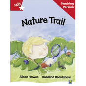 Rigby Star Guided Reading Red Level: Nature Trail Teaching Version